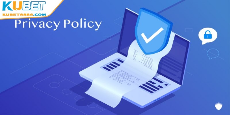 Lo ngại về chính sách bảo mật của sân chơi Kubet88